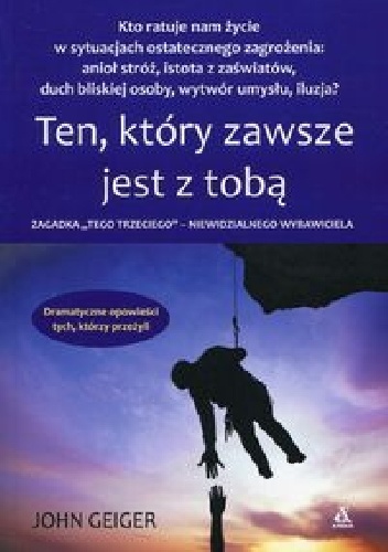 Ten,który zawsze jest z tobą - John Geiger