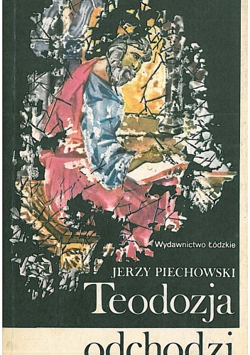 Teodozja odchodzi - Jerzy Jan Piechowski