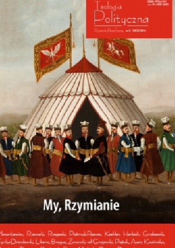 Teologia Polityczna nr 8, My, Rzymianie