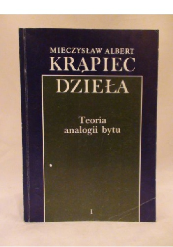 Teoria analogii bytu - Mieczysław Albert Krąpiec OP