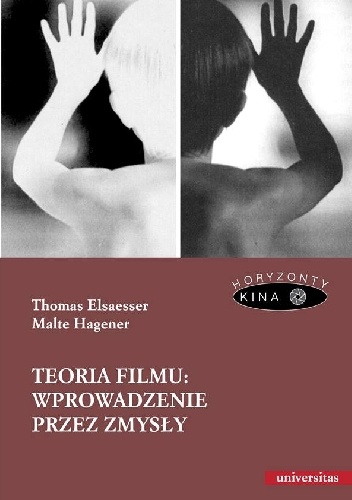 Teoria filmu: wprowadzenie przez zmysły - Thomas Elsaesser, Malte Hagener
