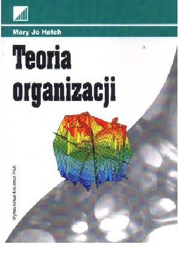 Teoria organizacji - Mary Jo Hatch