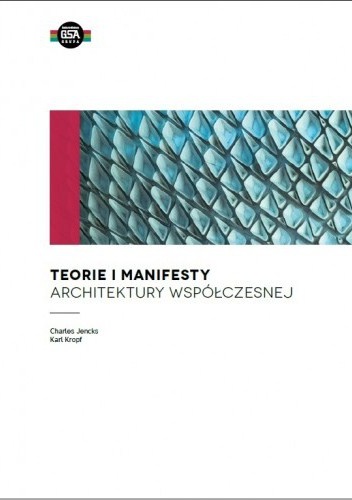 Teorie i manifesty architektury współczesnej - Charles Jencks, Karl Kropf