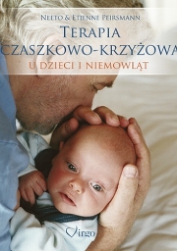 TERAPIA CZASZKOWO-KRZYŻOWA u dzieci i niemowląt - Neeto Peirsman