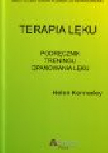 Terapia lęk.Podręcznik treningu opanowania lęku. - Helen Kennerley