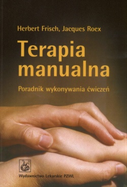 Terapia manualna - Herbert Frisch,  Roex Jacques
