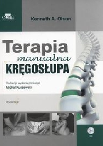 Terapia manualna kręgosłupa - Kenneth A. Olson