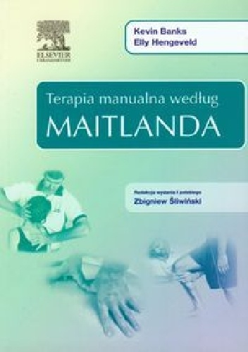 Terapia manualna według Maitlanda - Kevin Banks, Elly Hengeveld