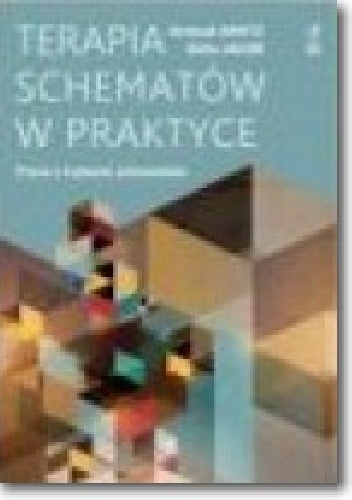 Terapia schematów w praktyce. Praca z trybami schematów. - Gitta Jacob, Arnoud Arntz