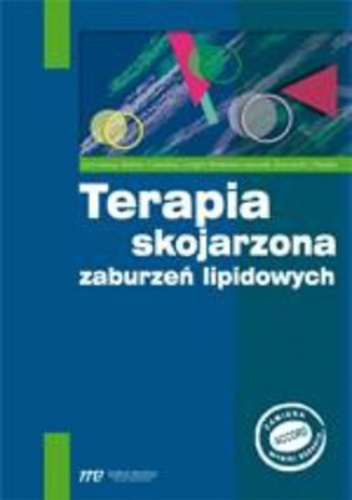 Terapia skojarzona zaburzeń lipidowych - Longina Kłosiewicz-Latoszek, Barbara Cybulska