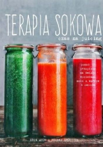 Terapia sokowa czas na juicing