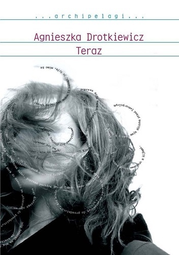 Teraz - Agnieszka Drotkiewicz