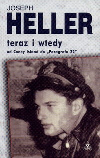 Teraz i wtedy: od Coney Island do "Paragrafu 22" - Joseph Heller