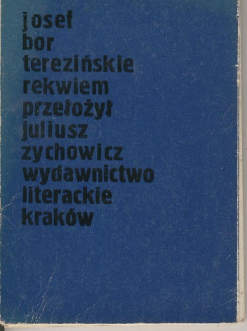 Terezińskie rekwiem - Josef Bor