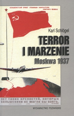 Terror i marzenie. Moskwa 1937 - Karl Schlögel