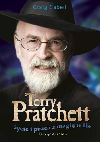 Terry Pratchett. Życie i praca z magią w tle - Craig Cabell