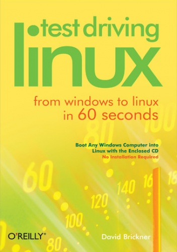 Test Driving Linux. From Windows to Linux in 60 Seconds - David Brickner