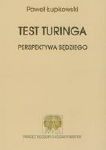 Test Turinga. Perspektywa sędziego - Paweł Łupkowski