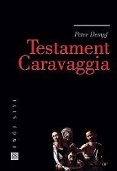 Testament Caravaggia - Peter Dempf