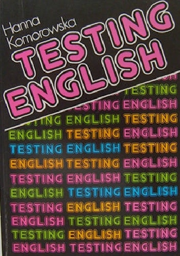 Testing English - Hanna Komorowska
