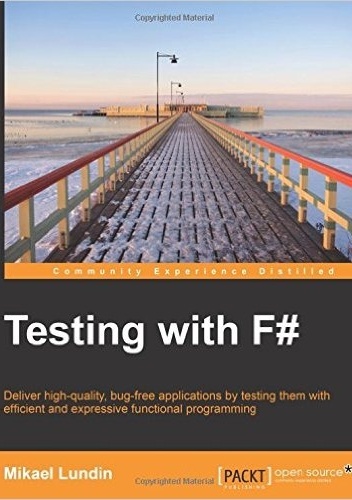 Testing with F# - Mikael Lundin