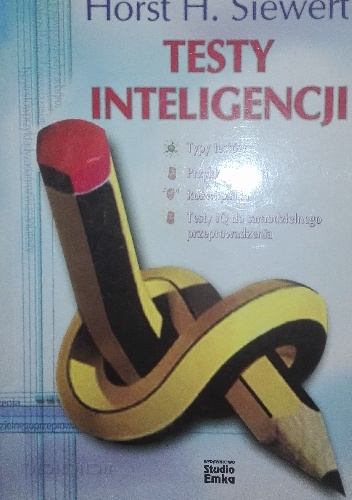 Testy inteligencji - Horst H. Siewert