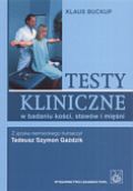 Testy kliniczne w badaniu kości, stawów i mięśni - Klaus Buckup