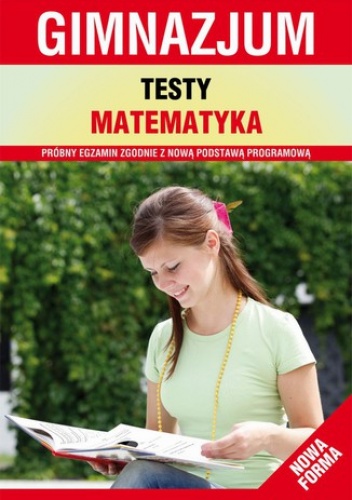 Testy. Matematyka. Gimnazjum - Izabela Jankowska, Stompor Aneta