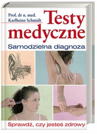 Testy medyczne - samodzielna diagnoza - Karlheinz Schmidt