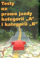 Testy na prawo jazdy kategorii „A” i kategorii „B” - praca zbiorowa