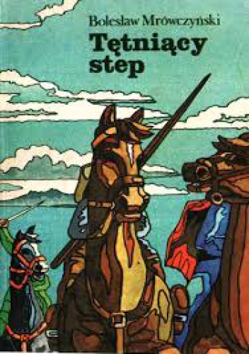 Tętniący step - Bolesław Mrówczyński