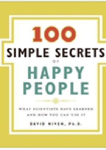 The 100 Simple Secrets of Happy People - David Niven