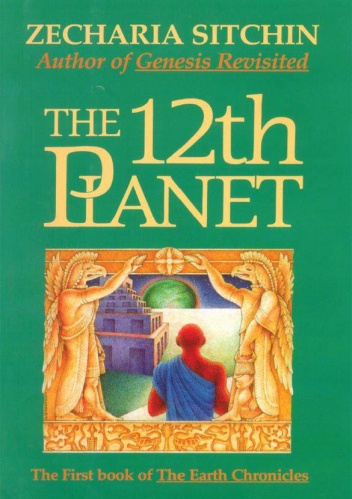 The 12th Planet - Zacharia Sitchin