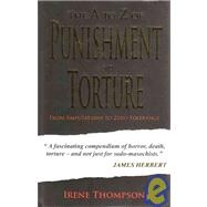 The A-Z of Punishment and Torture - Irene Thompson