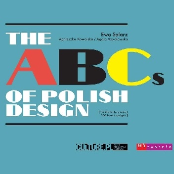 The ABCs of Polish Design - 25 illustrators revisit 100 iconic designs