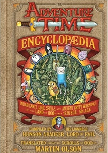 The Adventure Time Encyclopaedia - Martin Olson