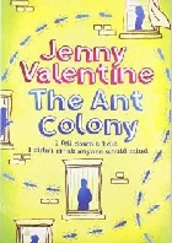 The Ant Colony - Jenny Valentine
