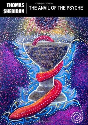 The Anvil of the Psyche - Thomas Sheridan