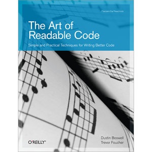 The Art of Readable Code - Dustin Boswell, Trevor Foucher