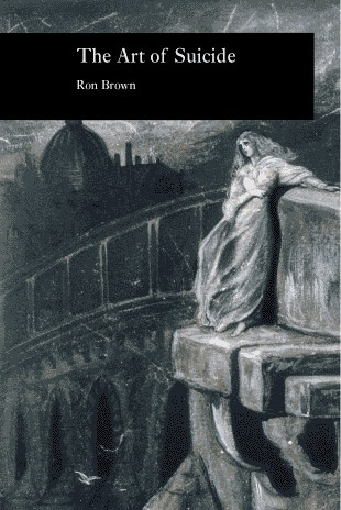 The Art of Suicide - Ron Brown