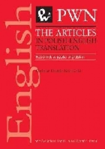 The Articles in Polish-English Translation: Przedimek w języku angielskim - Christian Douglas-Kozłowska