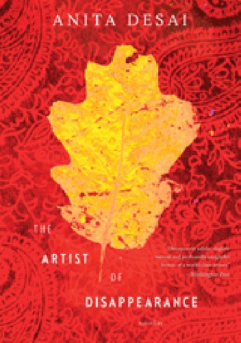 The Artist of Disappearance - Anita Desai