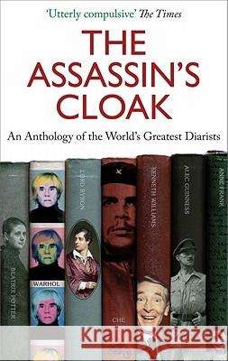 The Assassin's Cloak: An Anthology of the World's Greatest Diarists - Irene Taylor