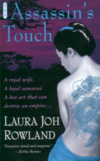 The Assassins Touch - Laura Joh Rowland