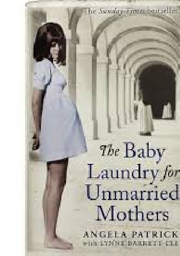 The baby laundry for unmarried mothers - Angela Patrick