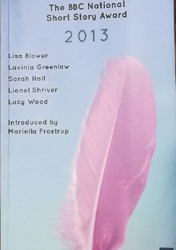 The BBC National Short Story Award 2013