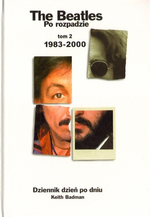 The Beatles po rozpadzie. Tom 2: 1983-2000 - Keith Badman