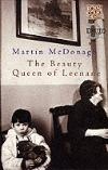 The Beauty Queen of Leenane - Martin McDonagh