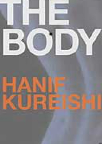 The body - Hanif Kureishi
