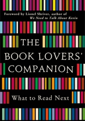 The Book Lovers' Companion. What to Read Next - praca zbiorowa